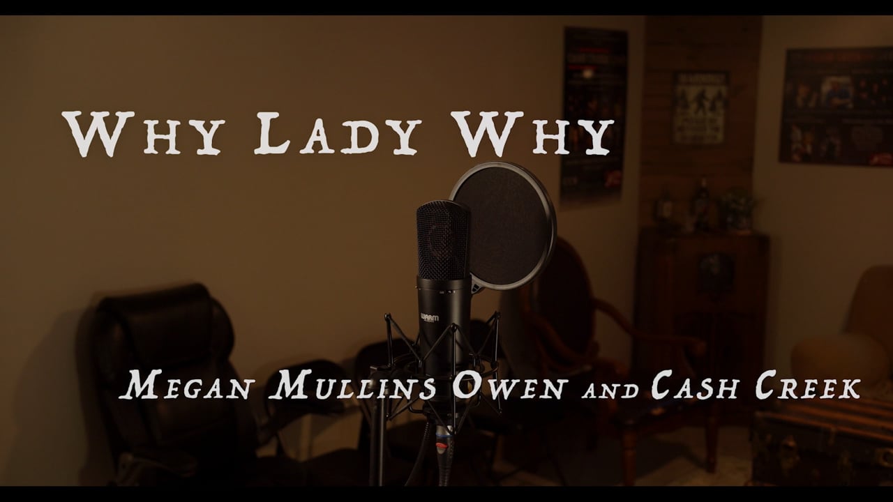 Watch Megan Mullins Owen with Cash Creek "Why Lady Why" on our Free Roku Channel