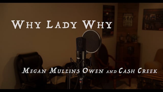 Megan Mullins Owen with Cash Creek "Why Lady Why"