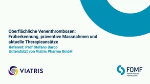 Oberflächliche Venenthrombosen: Früherkennung, präventive Massnahmen und aktuelle Therapieansätze