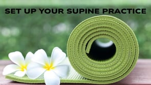 SET UP - SUPINE PRANAYAMA