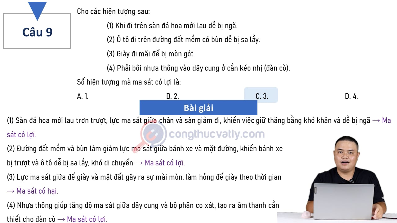 Cho các hiện tượng sau. Xác định số hiện tượng mà ma sát có lợi là: