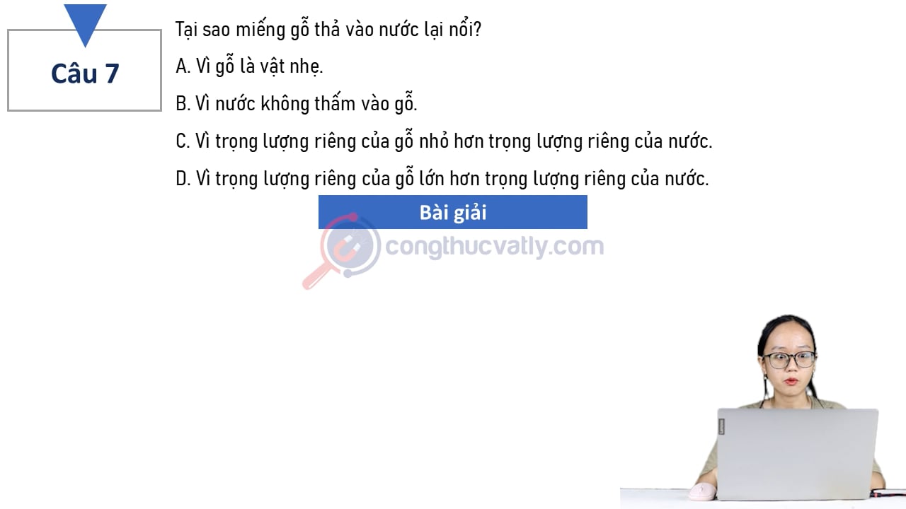Tại sao miếng gỗ thả vào nước lại nổi? 