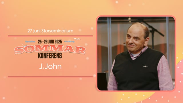 J. John | Storseminarium 27 jun | New Wine Sommarkonferens 2025