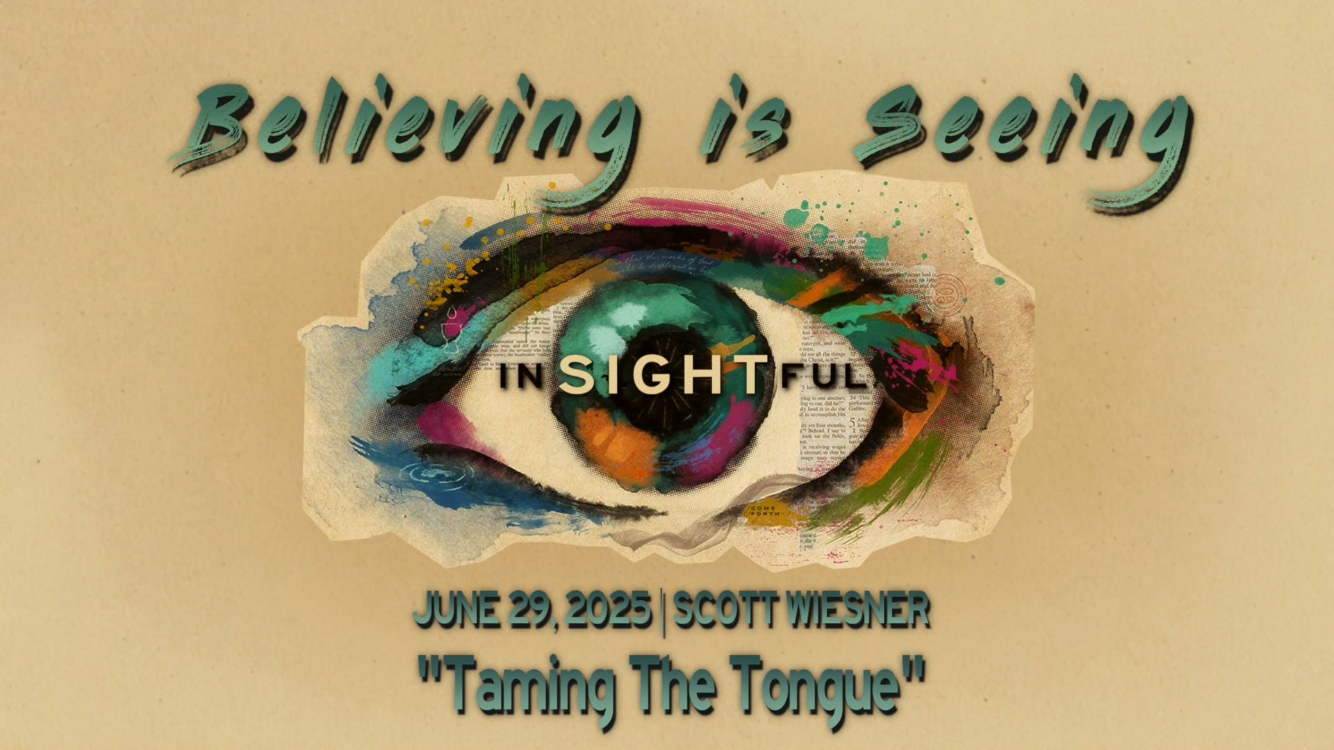 June 29, 2025 | Scott Wiesner | Insightful | "Taming The Tongue"