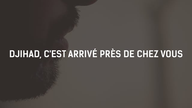 Djihad, c&rsquo;est arrivé près de chez vous