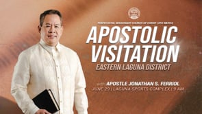 Eastern Laguna District Apostolic Visitation with Apostle Jonathan S. Ferriol | June 29, 2025