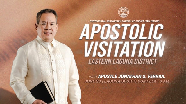Eastern Laguna District Apostolic Visitation with Apostle Jonathan S. Ferriol | June 29, 2025