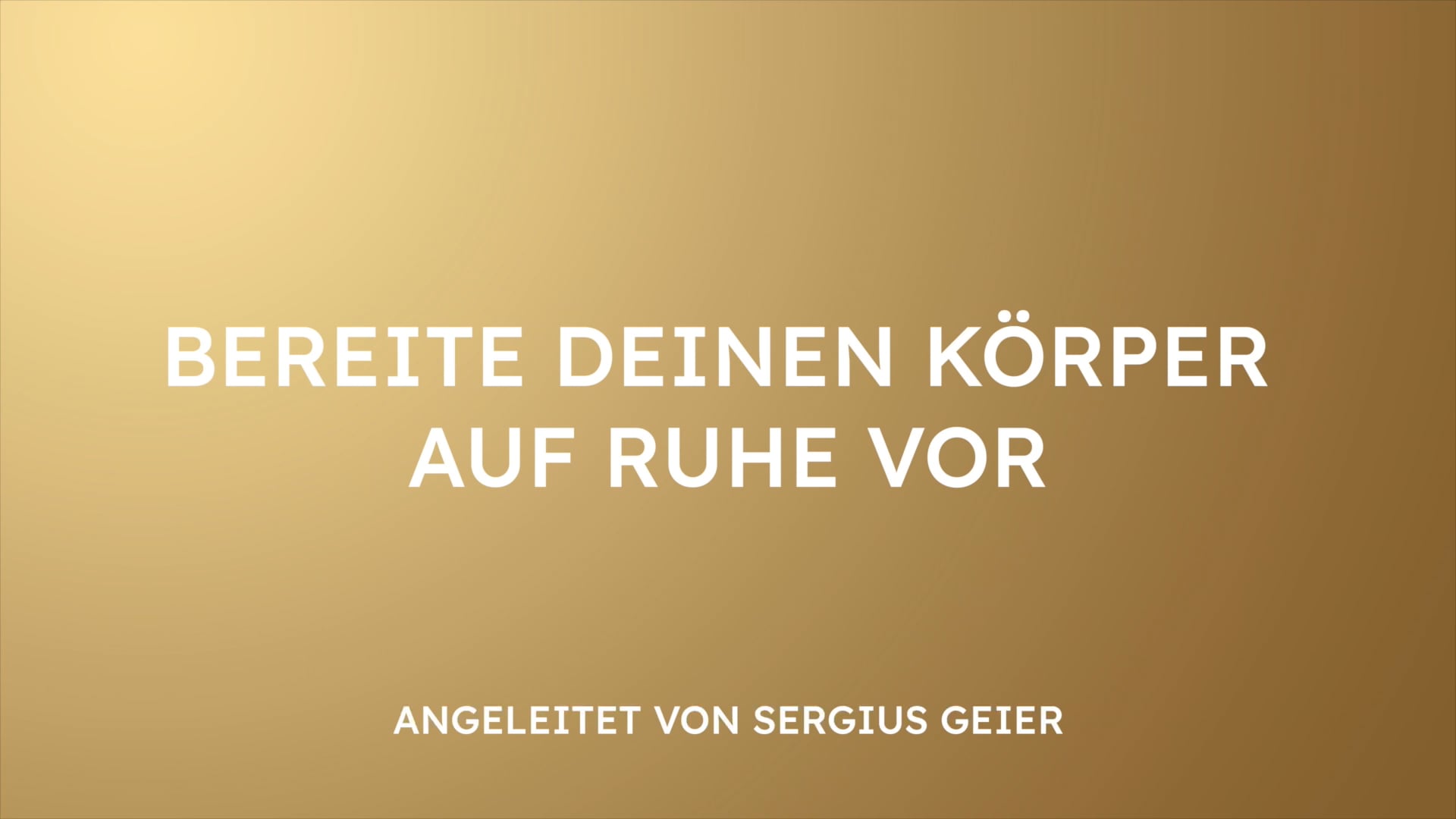 Bereite deinen Körper auf Ruhe vor