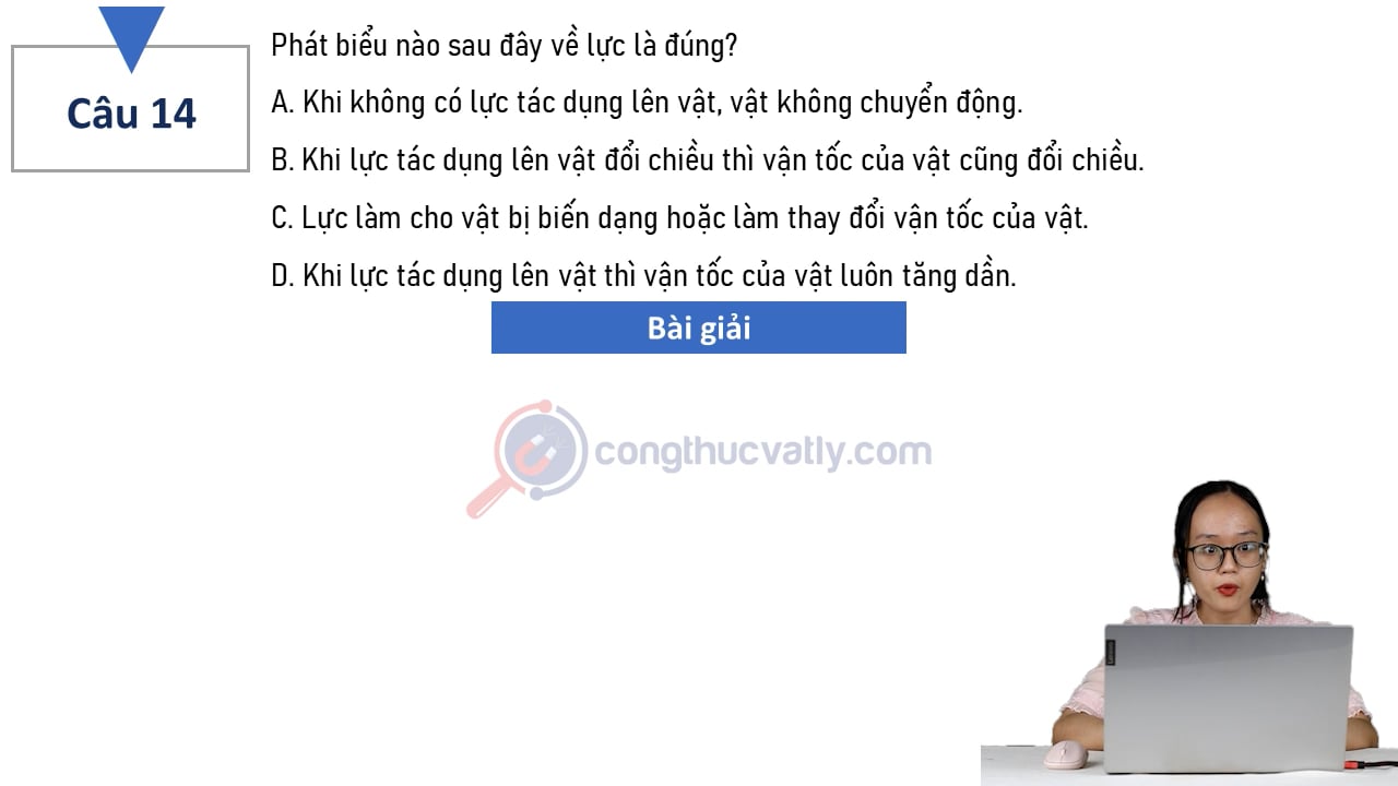Phát biểu nào sau đây về lực là đúng?