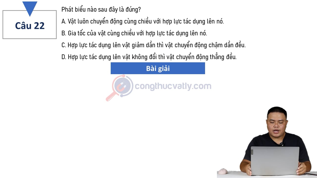 Phát biểu nào sau đây là đúng? 