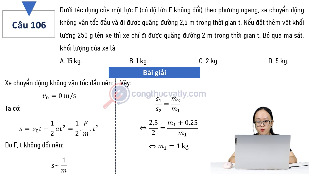 Dưới tác dụng của một lực F (có độ lớn F không đổi) theo phương ngang, xe chuyển động không vận tốc đầu và đi được quãng đường 2,5 m trong thời gian t.