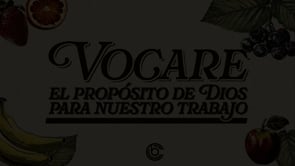 Semana 3, Vocare: Redención y restauración | Jesus Mendoza
