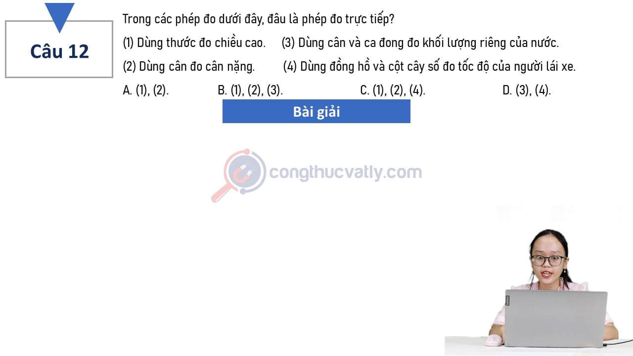 Trong các phép đo dưới đây, đâu là phép đo trực tiếp?