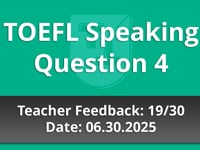 TOEFL Speaking Question 4  - Teacher Feedback - 06.30.2025