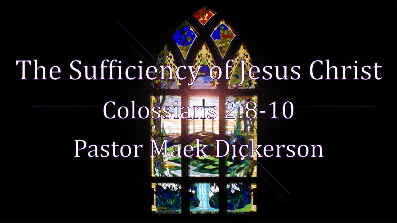 The Sufficiency of Jesus Christ