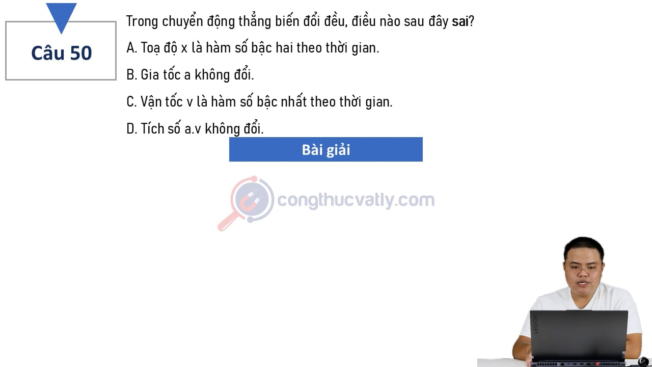 Trong chuyển động thẳng biến đổi đều, điều nào sau đây sai?