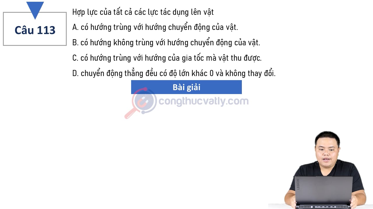 Hợp lực của tất cả các lực tác dụng lên vật có hướng như thế nào?