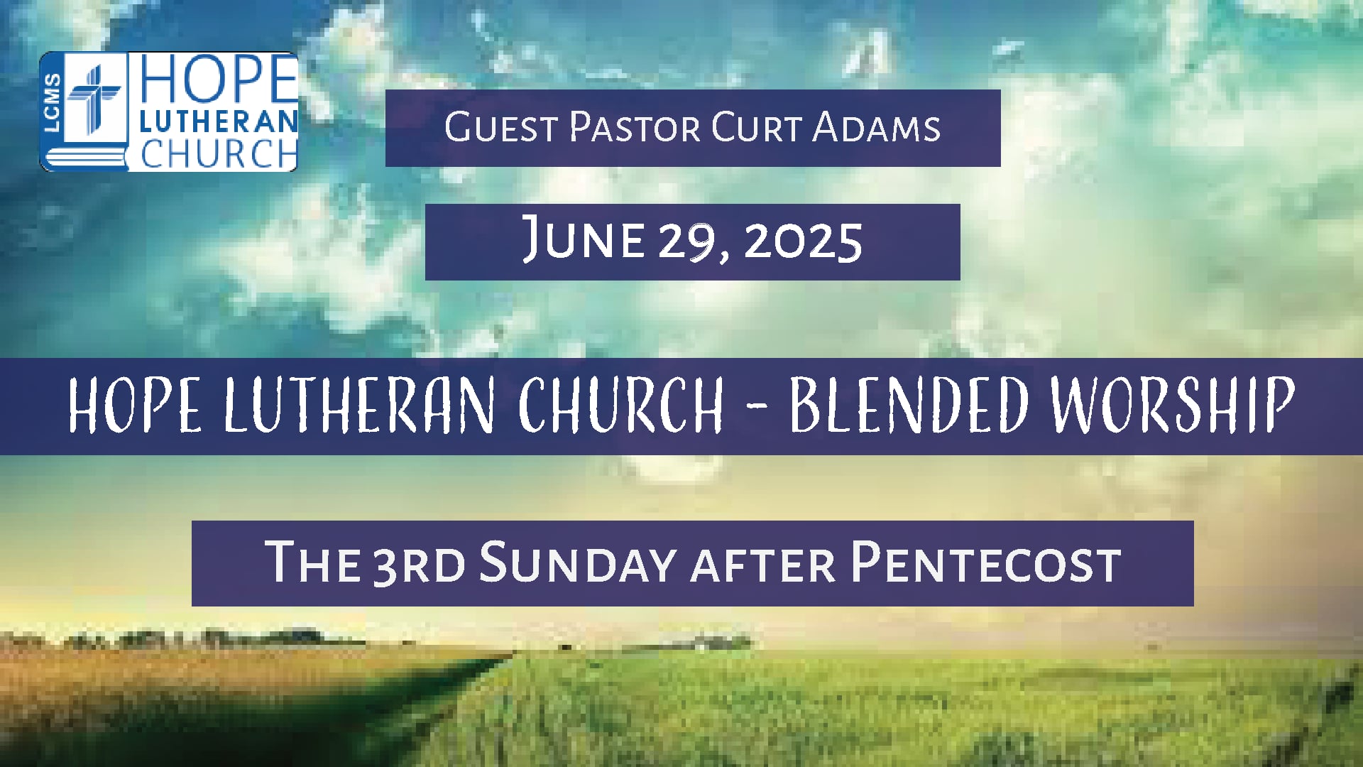 Hope Lutheran Church - Blended Worship June 29, 2025