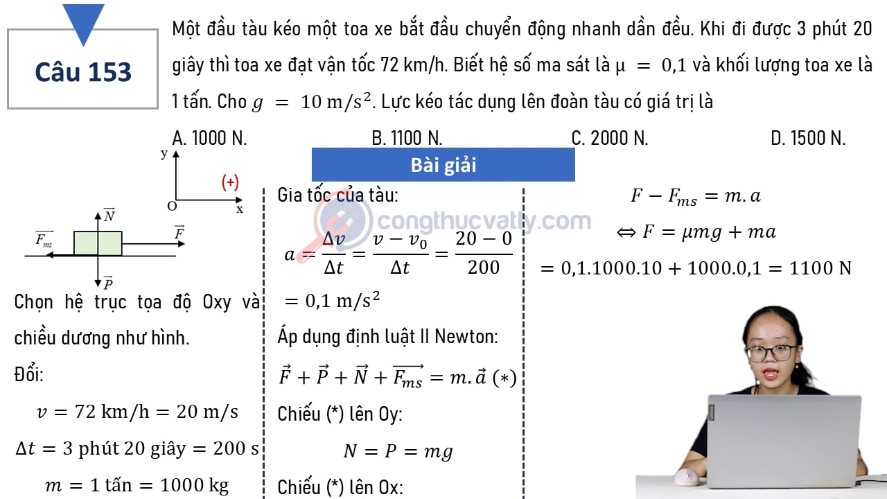 Một đầu tàu kéo một toa xe bắt đầu chuyển động nhanh dần đều. Khi đi được 3 phút 20 giây thì toa xe đạt vận tốc 72 km/h. Lực kéo tác dụng lên đoàn tàu có giá trị là