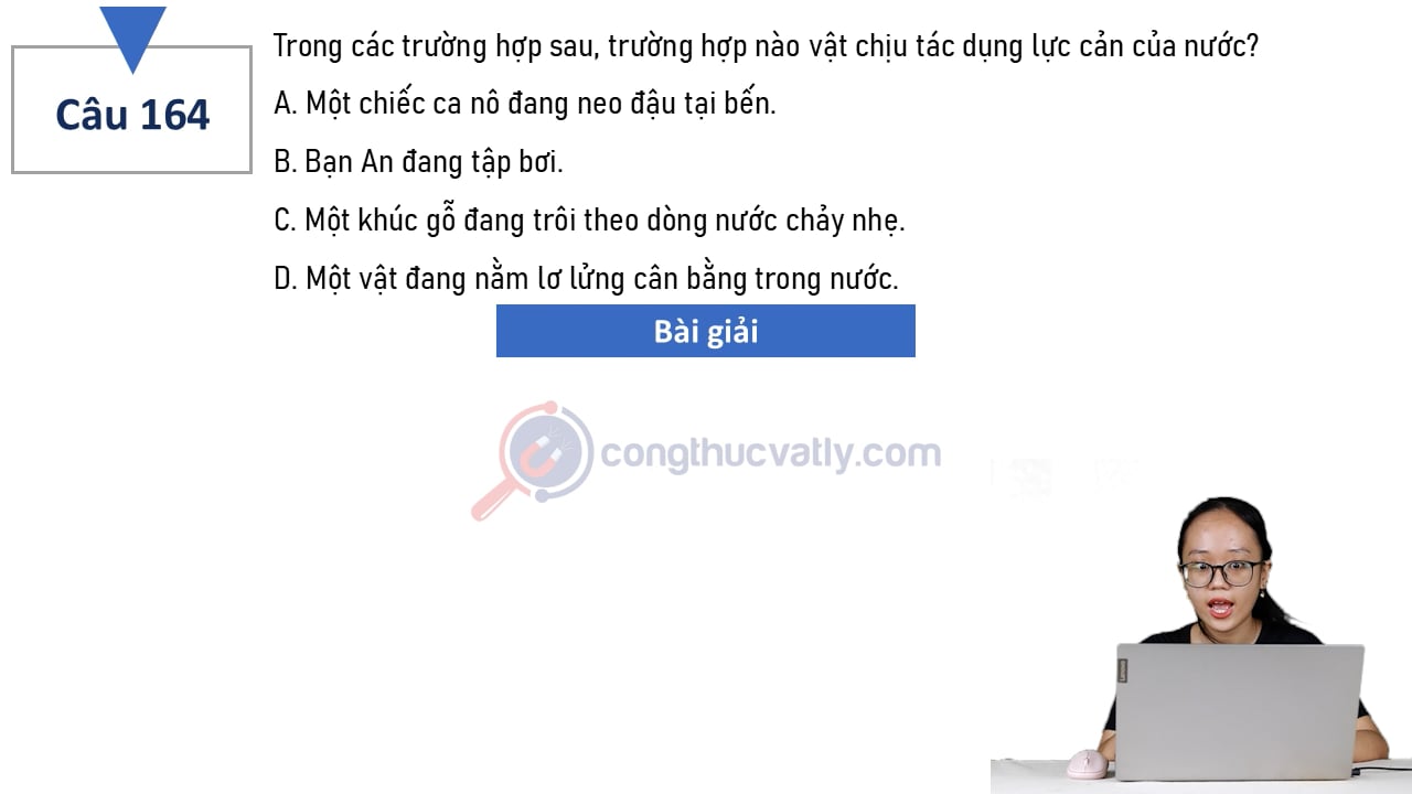 Trong các trường hợp sau, trường hợp nào vật chịu tác dụng lực cản của nước?