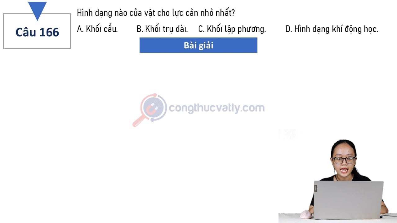Hình dạng nào của vật cho lực cản nhỏ nhất?