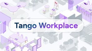 Tango Workplace | Your space, people, and goals—in sync