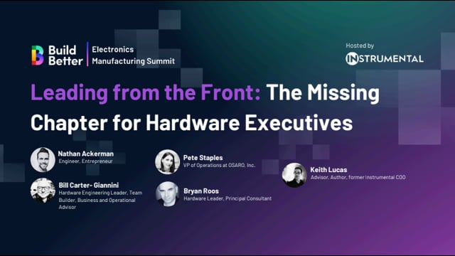 Leading from the Front: The Missing Chapter for Hardware Executives | Build Better 2024