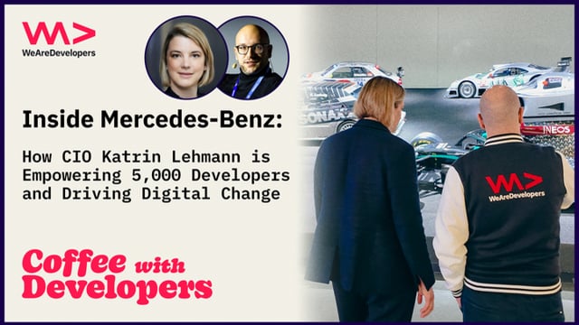 Inside Mercedes-Benz: How CIO Katrin Lehmann is Empowering 5,000 Developers and Driving Digital Change