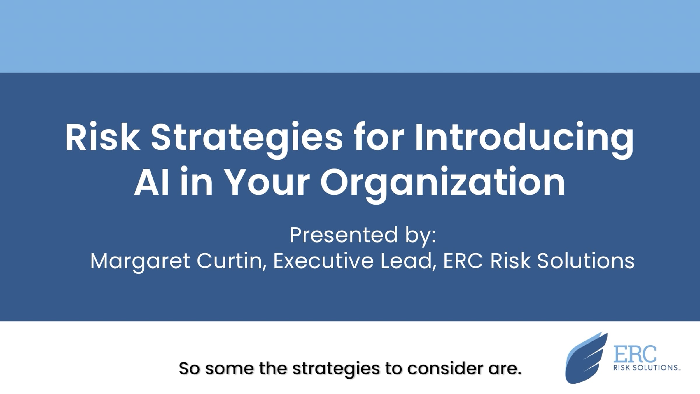 Risk Consulting Webinar (Powered by ERC): Risk Strategies for ...