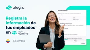 Registra la Información de tus Empleados en Alegra Nómina