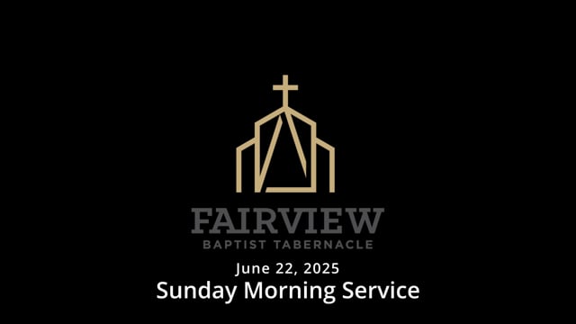 June 22, 2025 - Sunday Morning Service