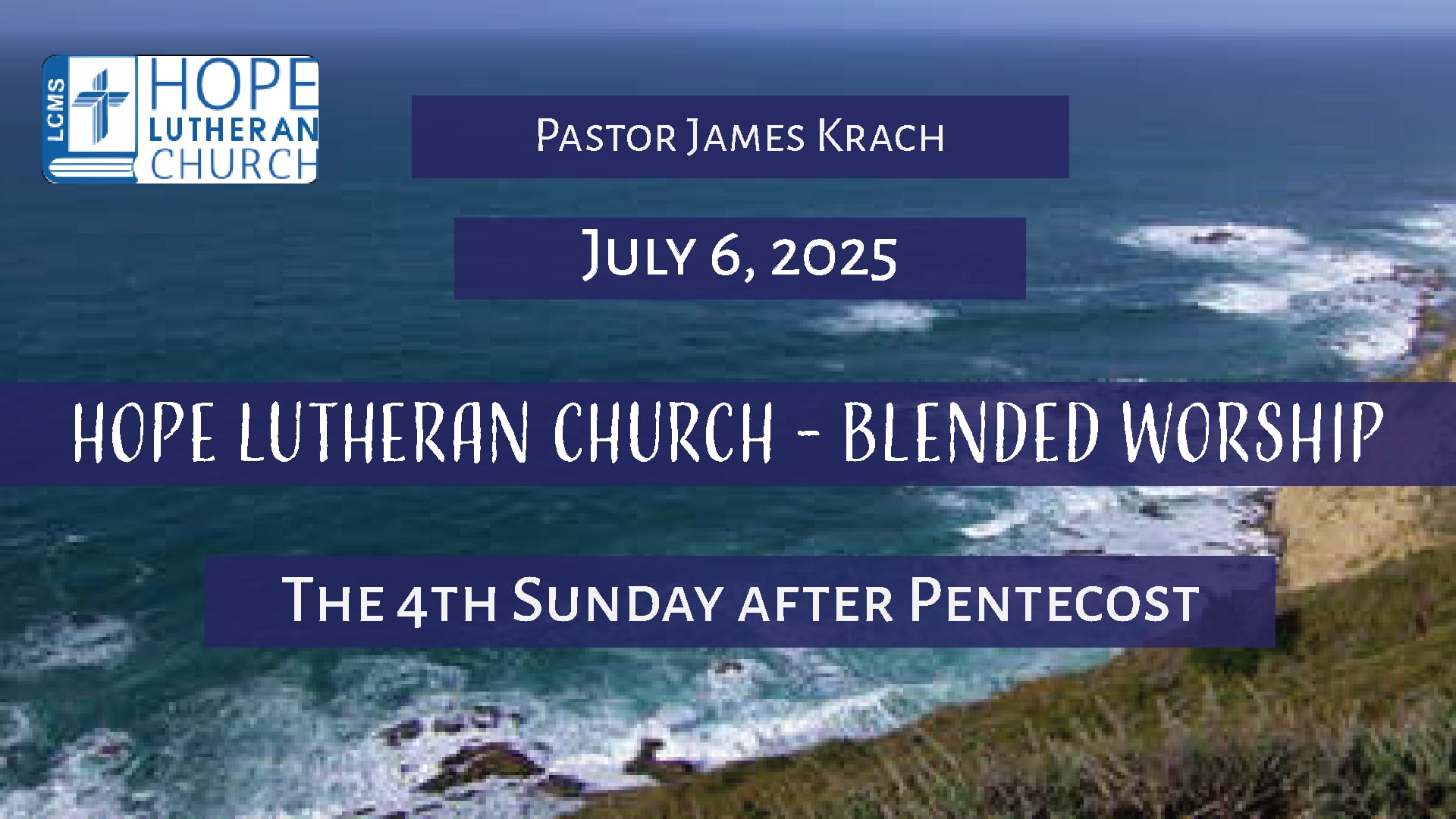 Hope Lutheran Church - Blended Worship July 6, 2025