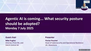 SASIG Webinar - Agentic AI is coming... What security posture should be adopted? 2025-07-07 09:53:17