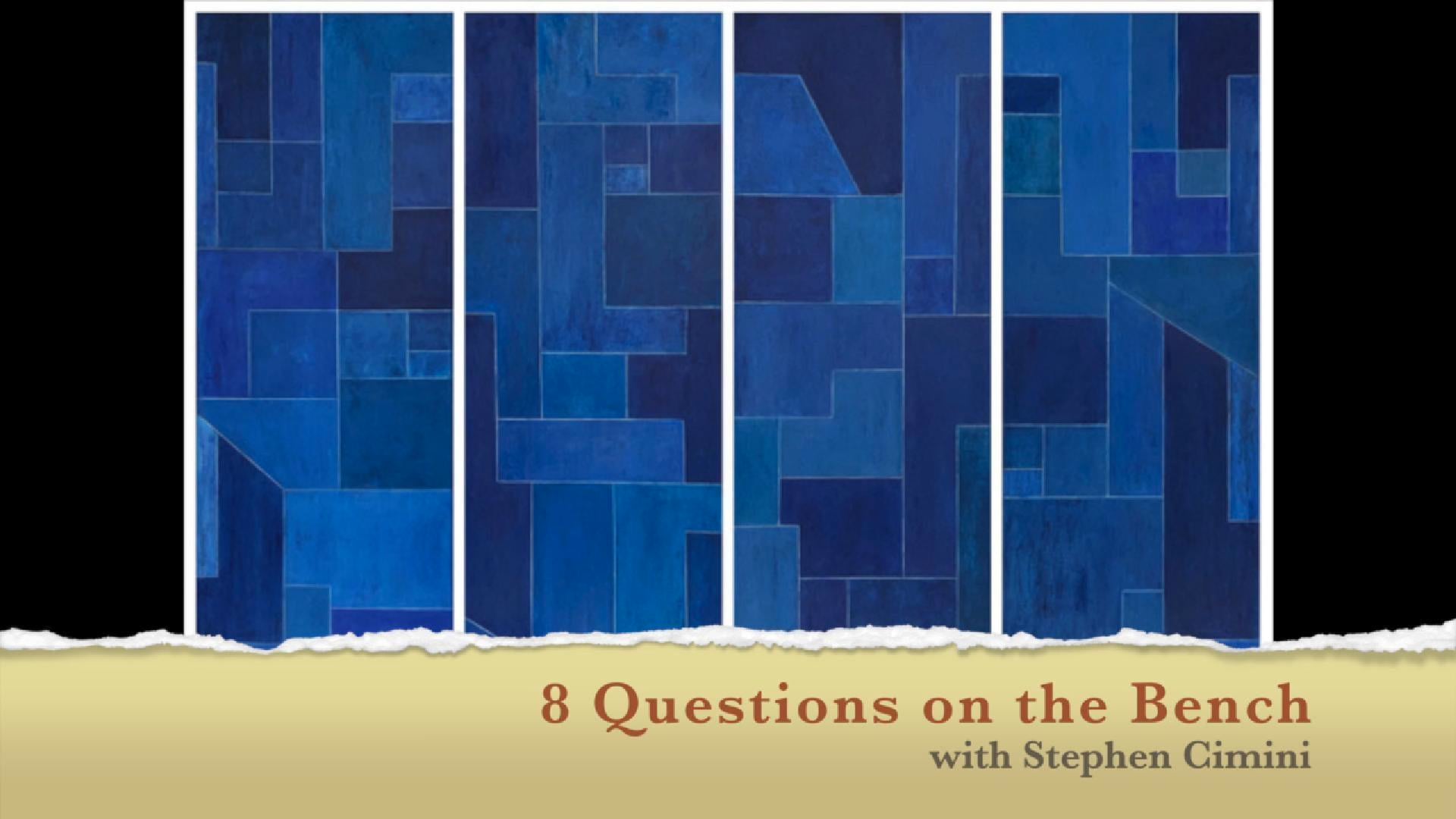 8 Questions on the Bench with Stephen Cimini