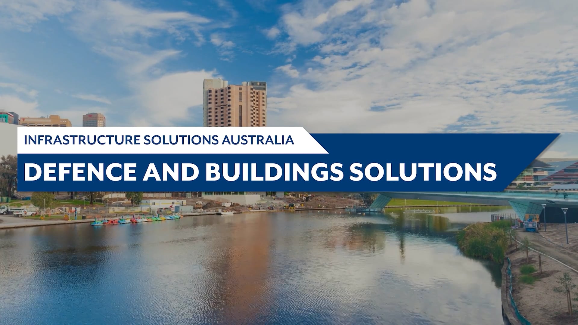 Defence and Buildings, Infrastructure Solutions Australia