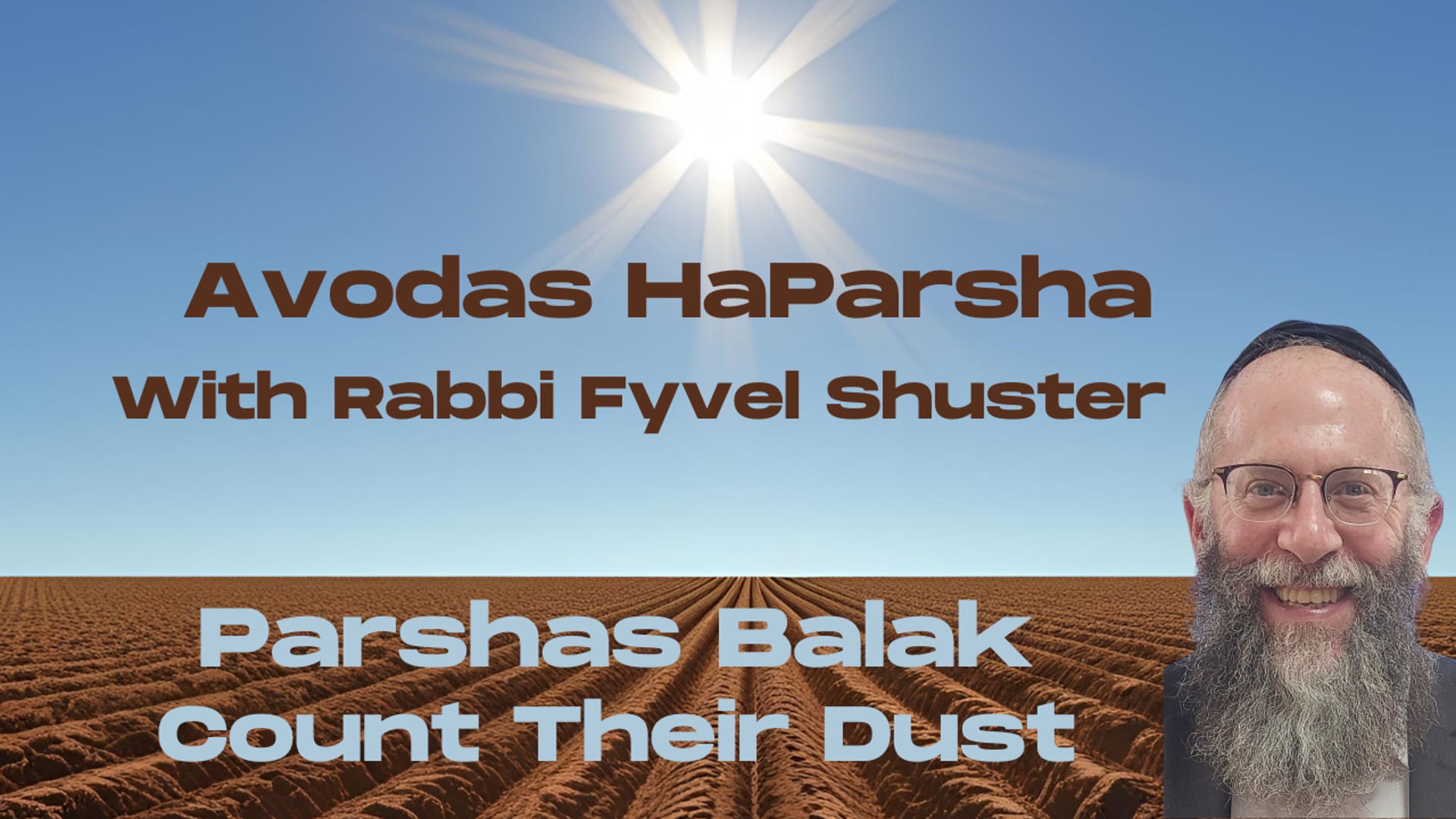 Count Their Dust - Avodas HaParsha Parshas Balak