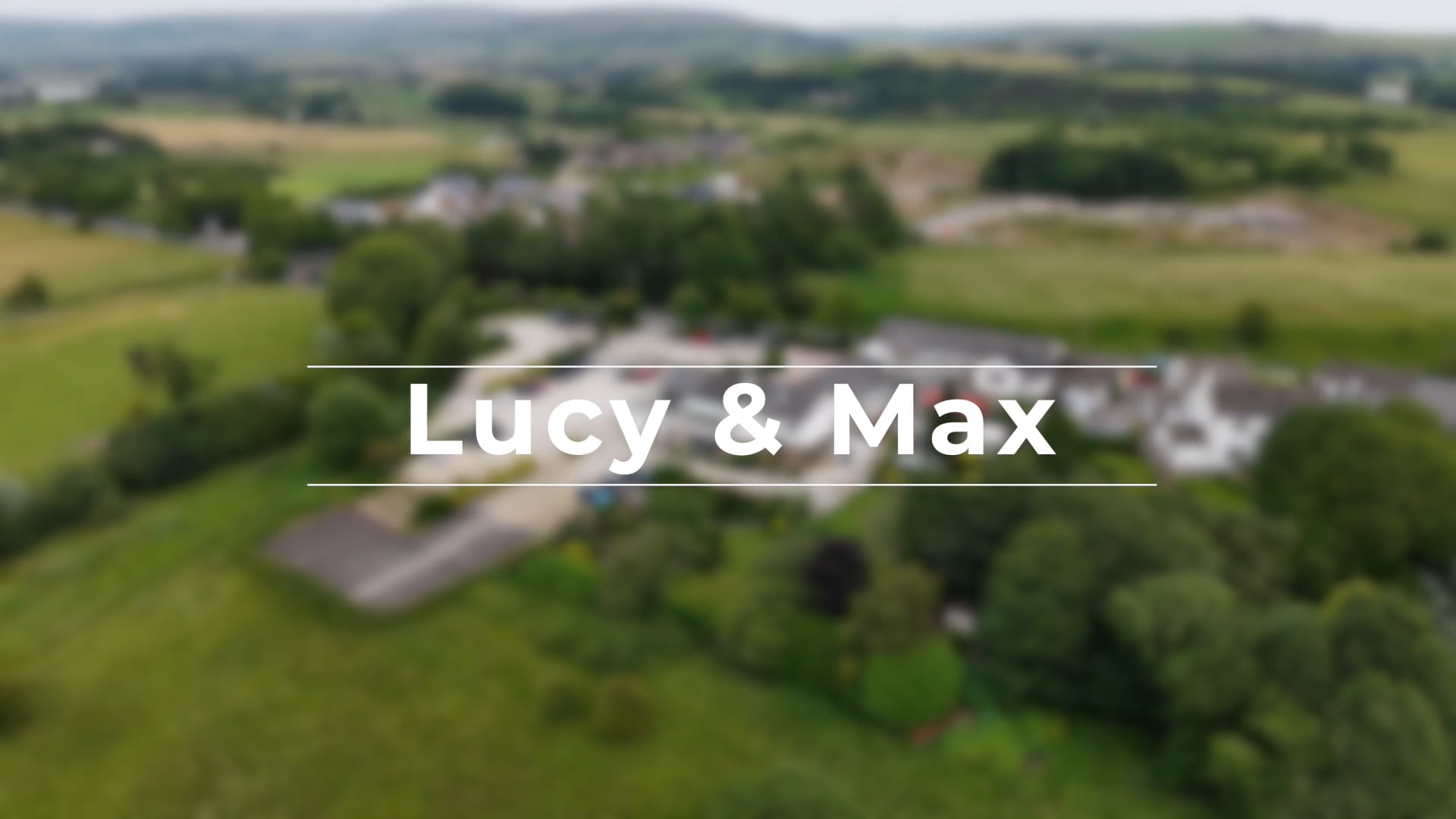 Lucy & Max Highlights