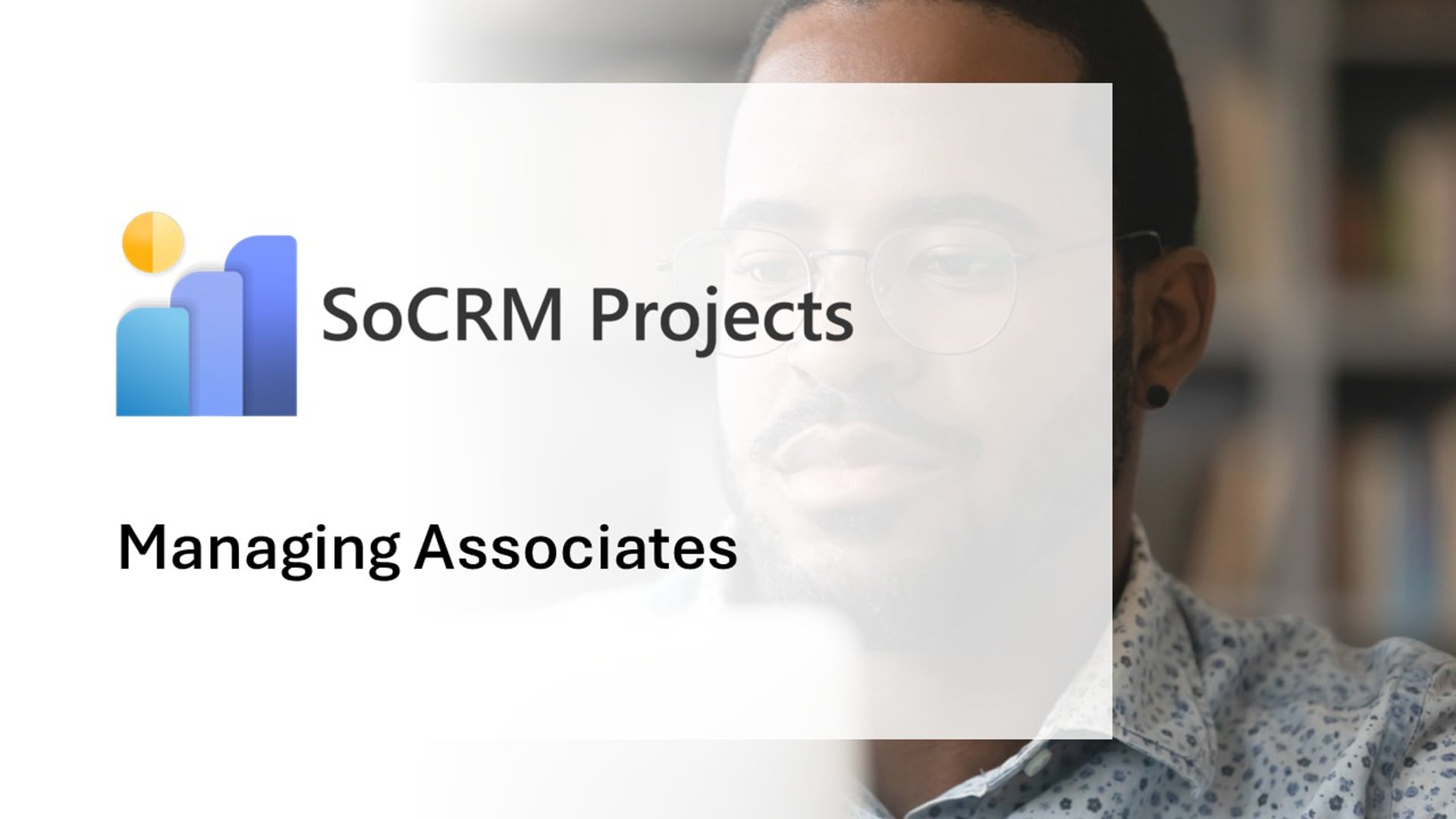 SoCRM Projects - Managing Associates