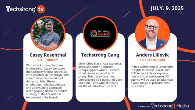 Techstrong TV July 9, 2025