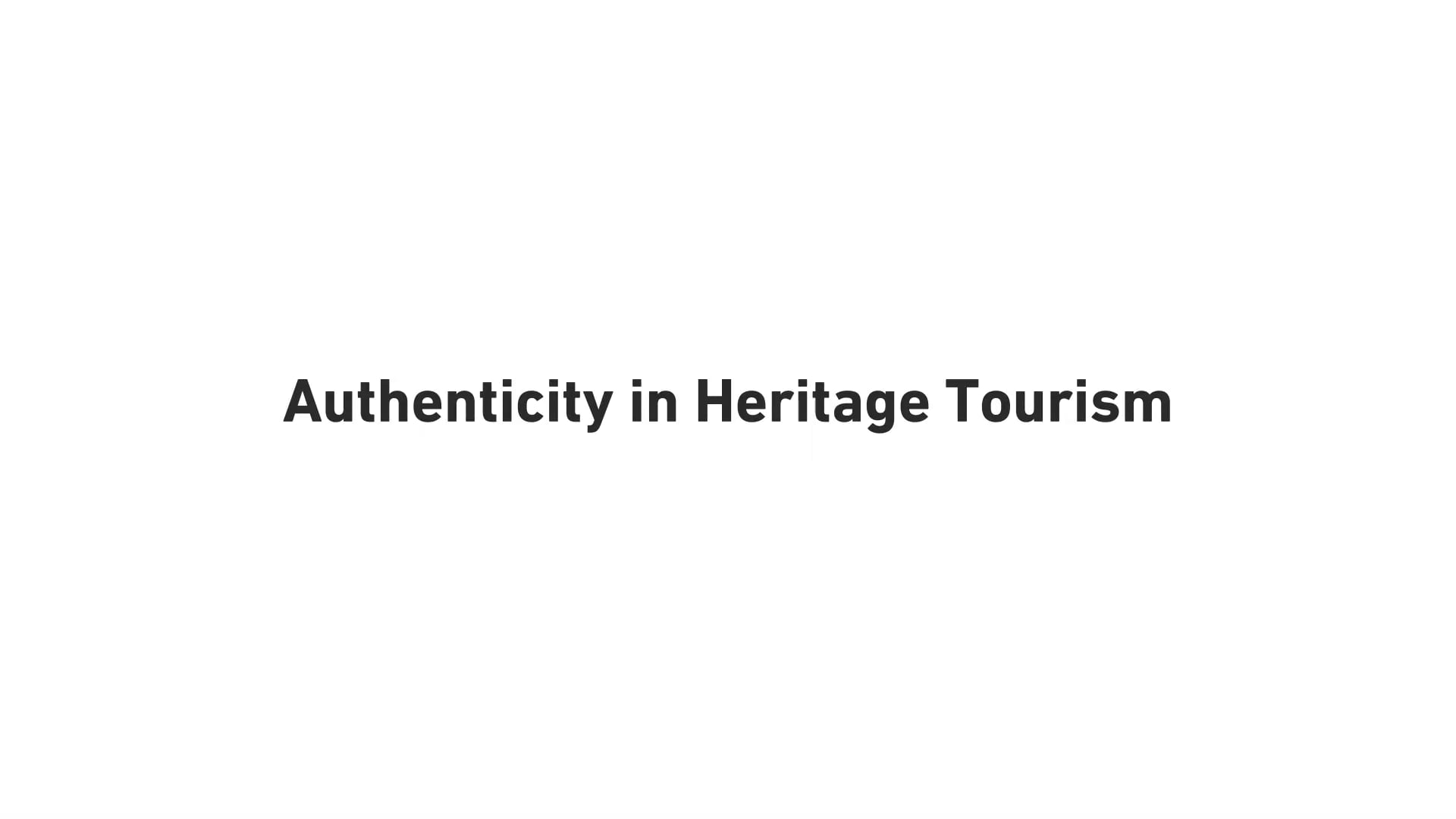 Authenticity in Heritage Tourism | Videos & Movies on Vimeo
