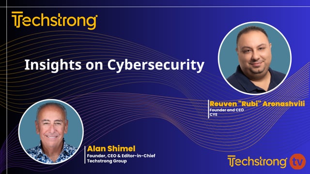 Insights on Cybersecurity with CYE's Reuven Rabi Aronashvili