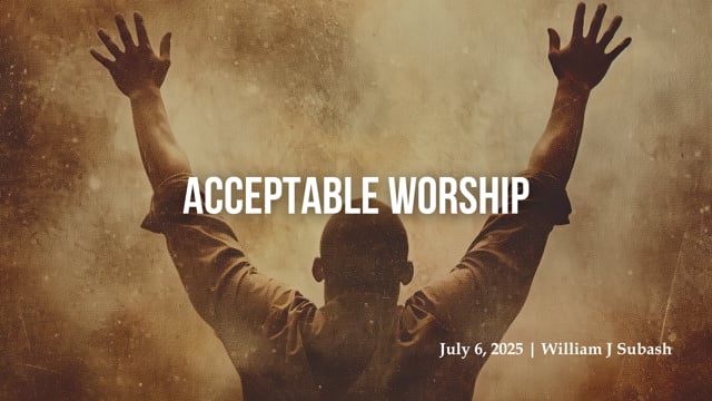 Acceptable Worship