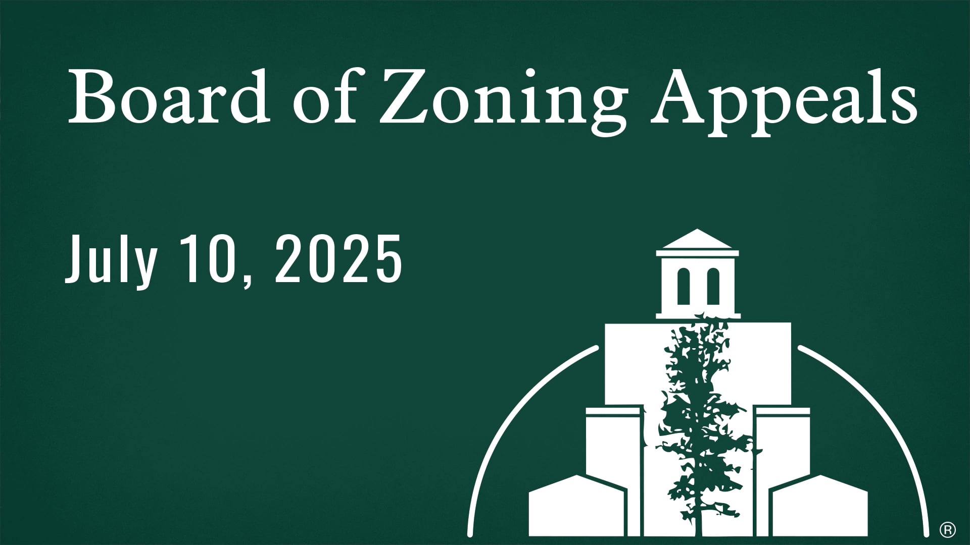 Board of Zoning Appeals July 2025