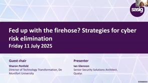 SASIG Webinar - Fed up with the firehose? Strategies for cyber risk elimination 2025-07-11 10:00:05