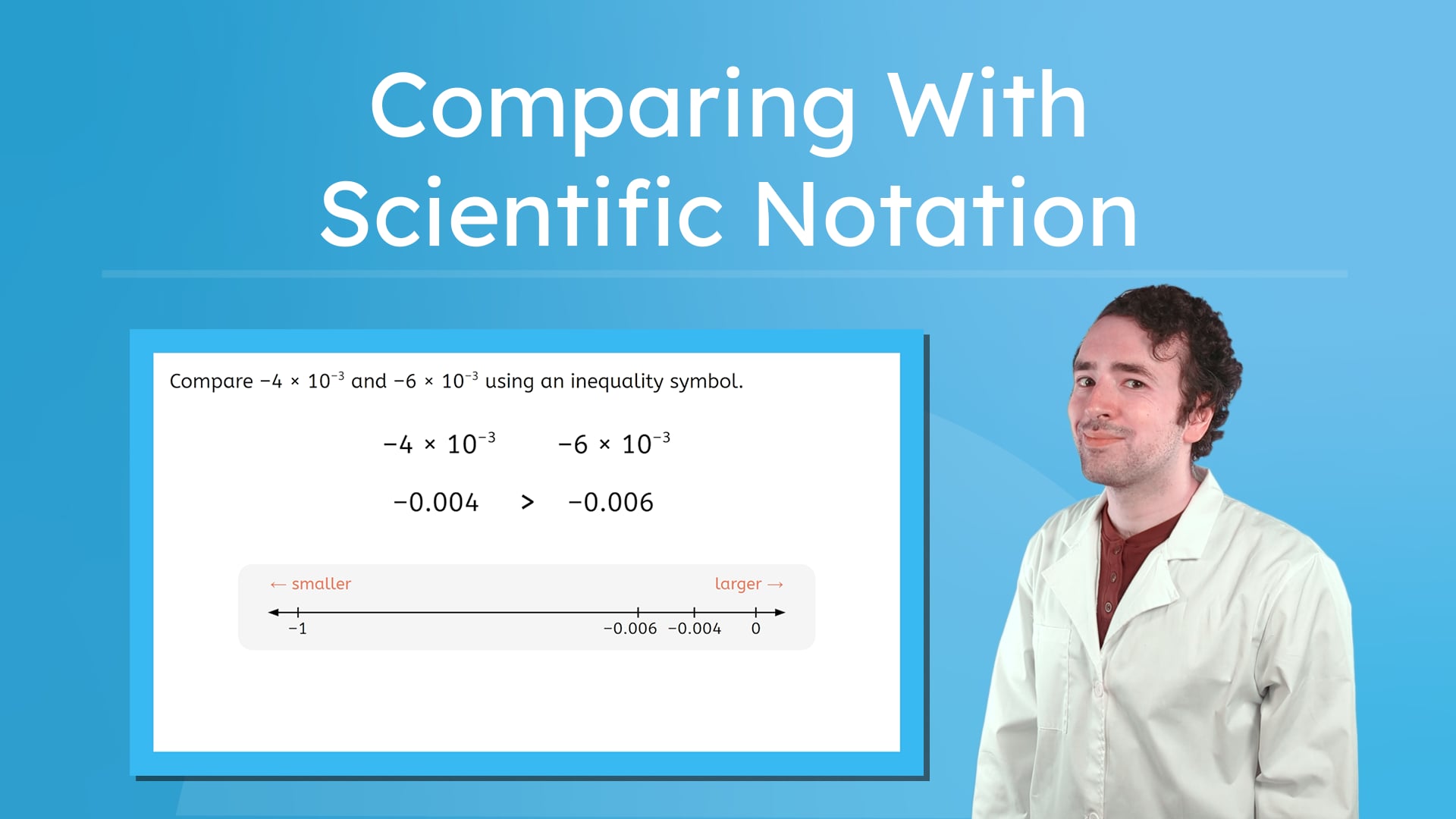 Comparing With Scientific Notation