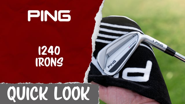 Quick Look | PING i240 Irons