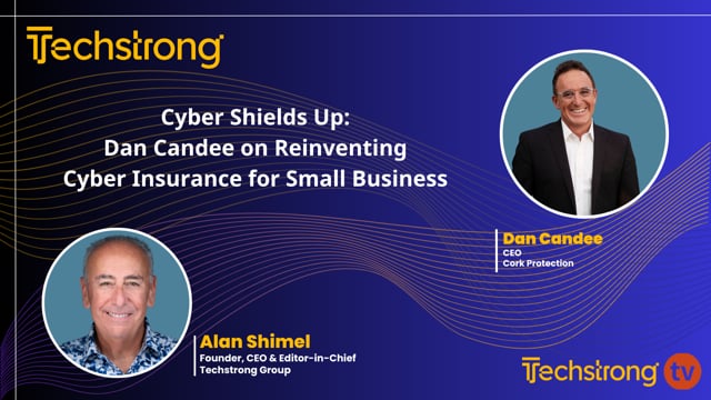 Cyber Shields Up: Dan Candee on Reinventing Cyber Insurance for Small Business