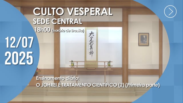 Capa do vídeo do “Culto Vesperal | Sede Central - 12/07/2025”.