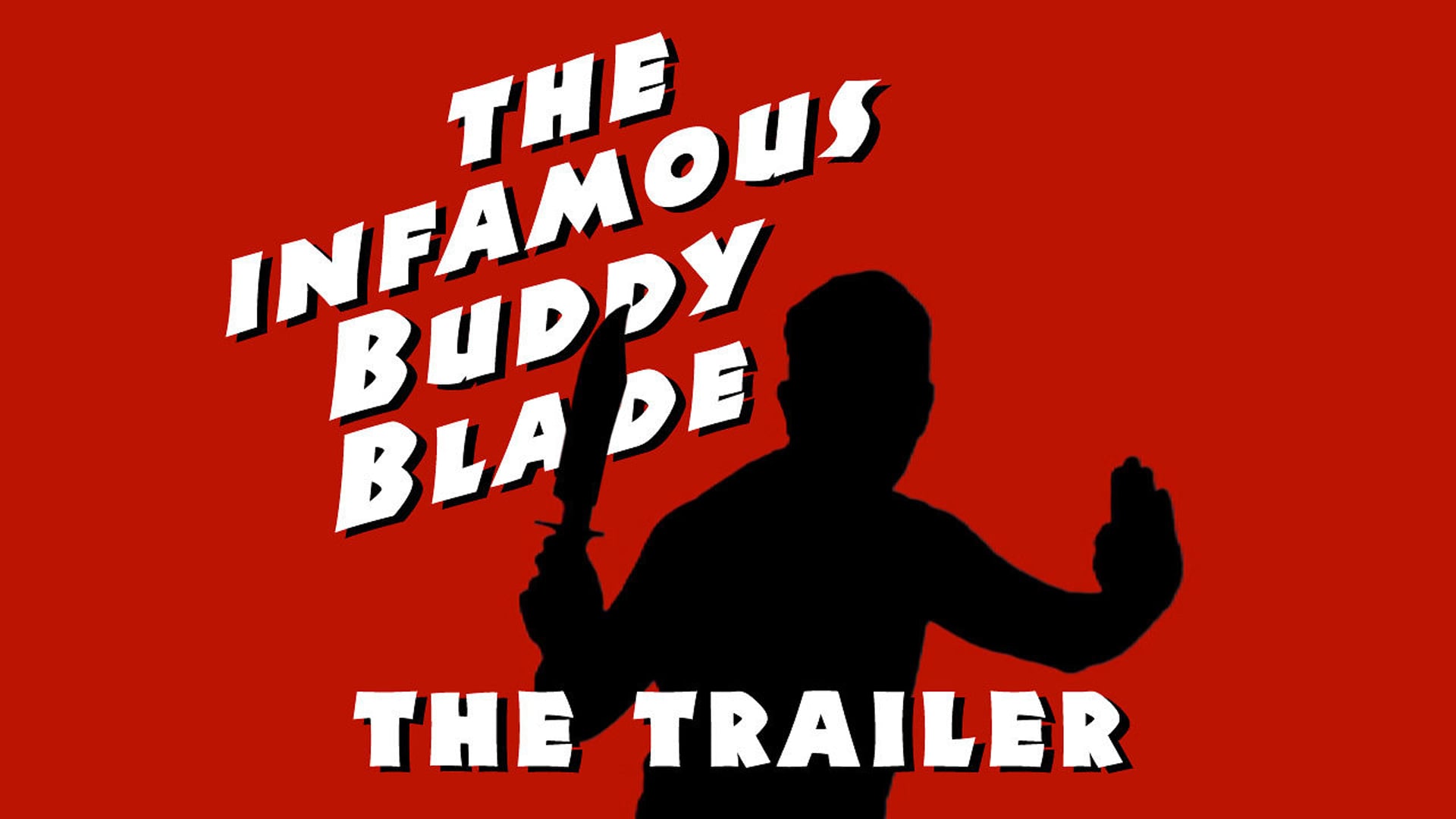The Infamous Buddy Blade - trailer