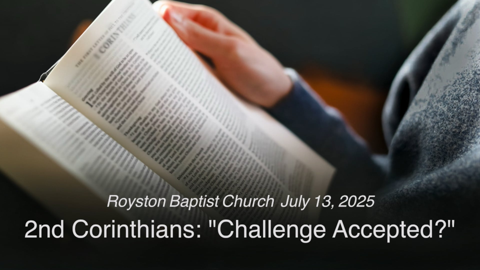 Royston Baptist Church 11 AM Worship Service Message for July 13, 2025